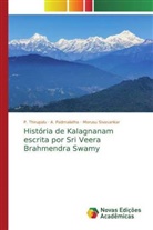 A. Padmalatha, Morusu Sivasankar, P. Thirupalu - História de Kalagnanam escrita por Sri Veera Brahmendra Swamy