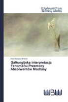 Kazi Sameeo Sheesh - Galtungijska interpretacja Fenomenu Przemocy Absolwentów Madrasy