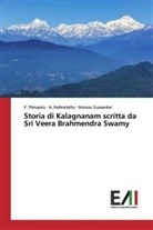 PADMALATHA, A Padmalatha, A. Padmalatha, Morusu Sivasankar, Thirupalu, P Thirupalu... - Storia di Kalagnanam scritta da Sri Veera Brahmendra Swamy