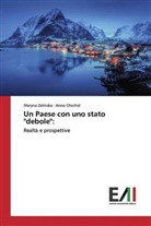 Anna Chechel, Maryn Zelinska, Maryna Zelinska - Un Paese con uno stato "debole":