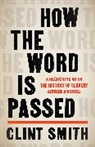 Clint Smith, Smith Clint - How the Word Is Passed
