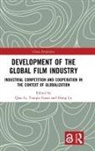 Yanqiu Guan, Qiao Li, Qiao Guan Li, Hong Lu, Hong Li Lu, Yanqiu Guan... - Development of the Global Film Industry