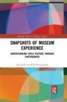 Will Buckingham, Buckingham Will, Elee Kirk, Elee Buckingham Kirk - Snapshots of Museum Experience