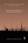 Richard Albert, Richard (The University of Texas At Austin Albert, Richard Contiades Albert, Xenophon Contiades, Alkmene Fotiadou, Richard Albert... - Law and Legitimacy of Imposed Constitutions
