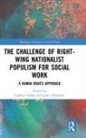 Carolyn (Acap Noble, Carolyn Ottmann Noble, Carolyn Noble, Goetz Ottmann, Ottmann Goetz - Challenge of Right-Wing Nationalist Populism for Social Work