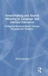 Sharon Murphy, Murphy Sharon - Sense-Making and Shared Meaning in Language and Literacy Education