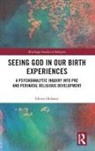 Helen Holmes, Helen (King''s College London Holmes, Holmes Helen - Seeing God in Our Birth Experiences