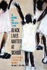 Jesse Hagopian, Hagopian Jesse, Denisha Jones - Black Lives Matter at School