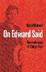 Hamid Dabashi - On Edward Said