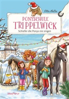 Ellie Mattes, Larisa Lauber - Ponyschule Trippelwick - Schiefer die Ponys nie singen