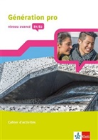 Génération pro, Ausgabe ab 2018: Génération pro - niveau avancé B1/B2