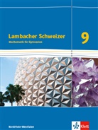 Lambacher-Schweizer, Ausgabe Nordrhein-Westfalen (2016): Lambacher Schweizer Mathematik 9 - G8. Ausgabe Nordrhein-Westfalen