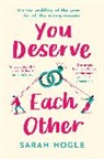 Sarah Hogle - You Deserve Each Other