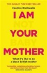 Candice Brathwaite - I Am Not Your Baby Mother
