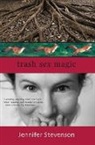 Jennifer Stevenson - Trash, Sex, Magic