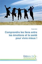 Renée Seibt - Comprendre les liens entre les émotions et la santé pour vivre mieux !