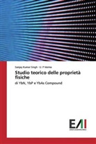 Sanjay Kuma Singh, Sanjay Kumar Singh, U P Verma, U. P Verma - Studio teorico delle proprietà fisiche