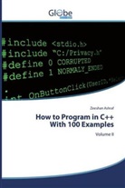 Zeeshan Ashraf - How to Program in C++With 100 Examples