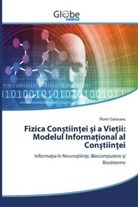 Florin Gaiseanu - Fizica Con tiin ei i a Vie ii: Modelul Informa ional al Con tiin ei