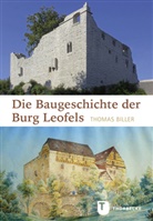 Thomas Biller, Historischer Verein für Württembergisch Franken, Historische Verein für Württembergisch Frank, Historischer Verein für Württembergisch Frank - Die Baugeschichte der Burg Leofels