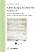Matthias Meier - Gründung und Reform erinnern