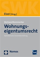 Olive Elzer, Oliver Elzer, Olive Elzer (Dr.), Oliver Elzer (Dr.) - StichwortKommentar Wohnungseigentumsrecht