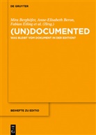 Mir Berghöfer, Mira Berghöfer, Anne-Elisabet Beron, Anne-Elisabeth Beron, Fabian Etling, Fabian Etling u a... - (un)documented