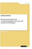 Christina Schürmann - Berichterstattung über die Vorstandsvergütung. Status quo und aktuelle Entwicklungen