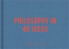 The School of Life, Alain de Botton, The School - Philosophy in 40 Ideas