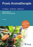 Ruth von Braunschweig, Ruth von Braunschweig, Monik Werner, Monika Werner - Praxis Aromatherapie