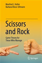 Manfred Holler, Manfred J Holler, Manfred J. Holler, Barbara Klose-Ullmann - Scissors and Rock