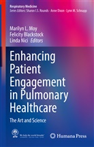 Felicit Blackstock, Felicity Blackstock, Marilyn L. Moy, Linda Nici - Enhancing Patient Engagement in Pulmonary Healthcare