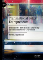 Ulrike Zeigermann - Transnational Policy Entrepreneurs