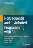 Maurer, Christian Maurer - Nonsequential and Distributed Programming with Go