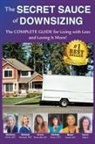 Grace Bermudes, Michele Mariscal, Marlena E Uhrik - The Secret Sauce of Downsizing