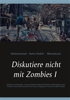 Heinz Duthel - Diskutiere nicht mit Zombies I