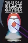 Christian Richardson - Tales of a Black Gaysha