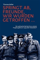 Thomas Boller - Springt ab, Freunde, wir wurden getroffen ...
