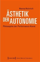 Hanna Heinrich - Ästhetik der Autonomie