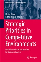 Hasa Dincer, Hasan Dincer, Yüksel, Yüksel, Serhat Yüksel - Strategic Priorities in Competitive Environments