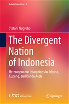 Stefani Nugroho - The Divergent Nation of Indonesia