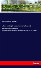 Government of Bombay - Letters relating to assessment of Lohara and Wurrungaum Pergunnas