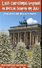 René Staffeldt - Last Christmas beginnt in Berlin schon im Juli