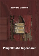 Barbara Eickhoff, Barbara Eickhoff - Prügelknabe Jugendamt