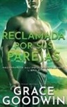 Grace Goodwin - Reclamada por sus parejas