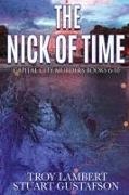 Stuart Gustafson, Troy Lambert - The Nick of Time - Capital City Murders Books 6-10