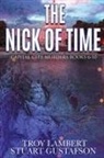 Stuart Gustafson, Troy Lambert - The Nick of Time