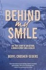 Beryl Crosher-Segers - Behind My Smile