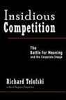 Richard Telofski - Insidious Competition