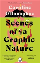 Caroline O'Donoghue - Scenes of a Graphic Nature